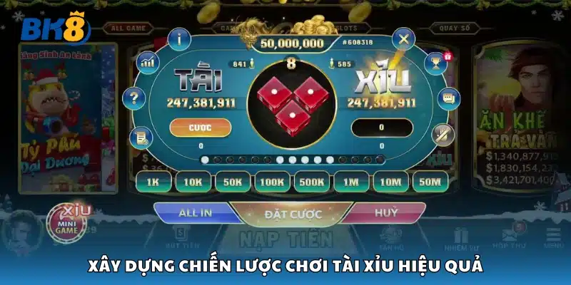 Xây dựng chiến lược chơi Tài Xỉu hiệu quả