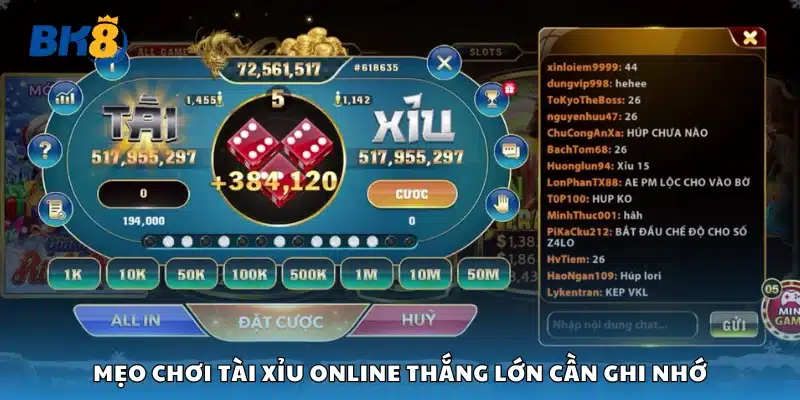Một số mẹo chơi Tài Xỉu online thắng lớn cần ghi nhớ